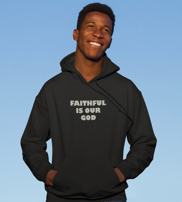 Faithful Is Our God Black Hoodie with Light Grey Print; unisex